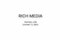 RICH MEDIA — Teletype