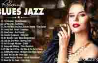 Best Blues Jazz 2023 - Beautilful Relaxing Blues