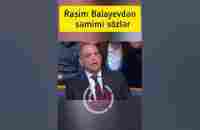 Rasim Balayevdən səmimi sözlər #xeber #rasimbalayev #aktyor #musiqi #nesimi #sondeqiqe - YouTube