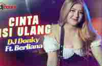 DJ Cinta Isi Ulang FULL BASS REMIX - DJ DONKY ft. Berliana (ORIGINAL SONG) - YouTube