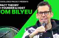 Co-Founder & Host of Impact Theory Tom Bilyeu | The Excellence Project - YouTube