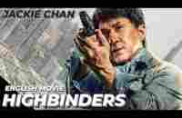 HIGHBINDERS - Hollywood English Movie | Jackie Chan Blockbuster Fantasy Action Full Movie In English - YouTube