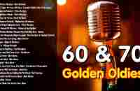 Greatest Hits Golden Oldies - 60s & 70s Best Songs - Oldies but Goodies