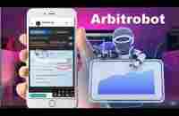 Arbitrobot kuniga 10% daromad - YouTube