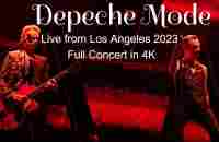 Depeche Mode FULL CONCERT Live in Los Angeles - The Forum - 12/12/2023 - YouTube