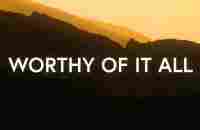 Worthy Of It All (Lyrics) - David Brymer - YouTube