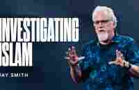 Investigating Islam with Dr. Jay Smith (2 Corinthians 10:5) - YouTube