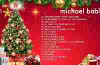 Michael Bublé Greatest Christmas Songs Hits 2024 - Michael Bublé Best Christmas Songs [Full Album] - YouTube