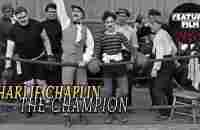 CHARLIE CHAPLIN - The Champion (1915 HD) | Best Charlie Chaplin Comedy Videos | Silent Movie - YouTube